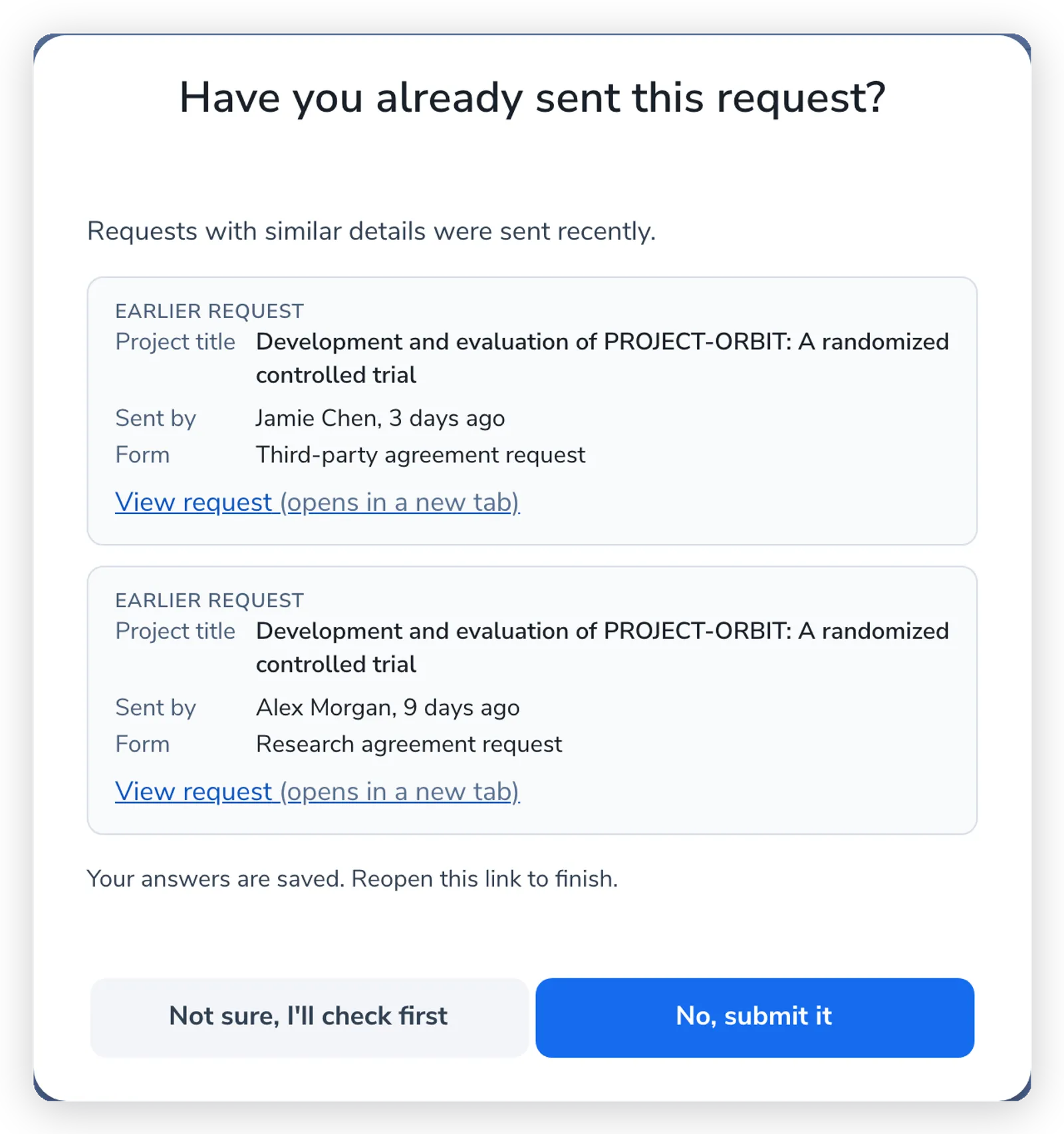 Dialog titled Have you already sent this request?, listing two earlier requests with their project title, sender, how long ago they were sent, the form, and a View request link, above the buttons Not sure, I'll check first and No, submit it